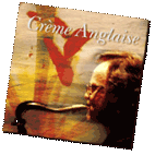 Buy the CD of Cr&egrave;me anglaise...